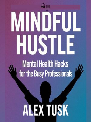 cover image of Mindful Hustle